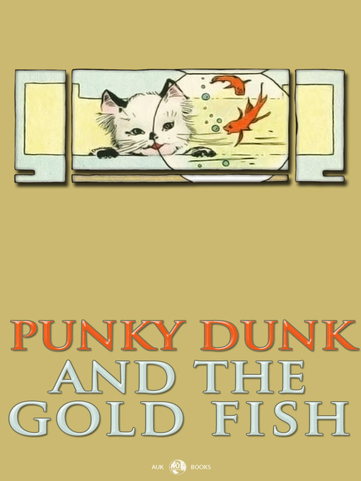 Title details for Punky Dunk and the Goldfish by Anonymous - Available